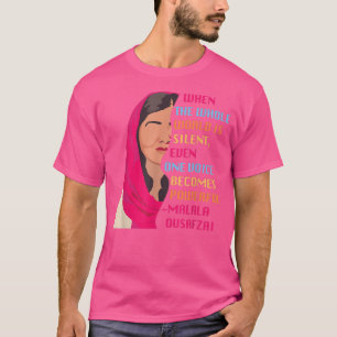 When The Whole World Is Silent Even One Feminism F T-Shirt