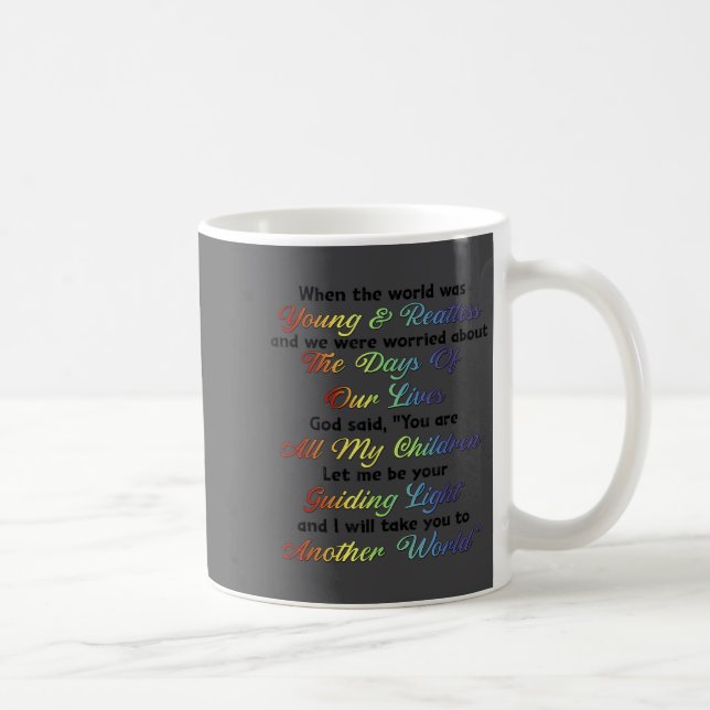 When The World Was Young And Restless God Said Mot Coffee Mug (Right)