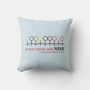 When There are Nine Justice Ginsburg RBG Quote Cushion