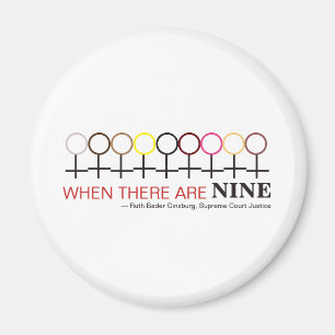 When There are Nine Justice Ginsburg RBG Quote Magnet