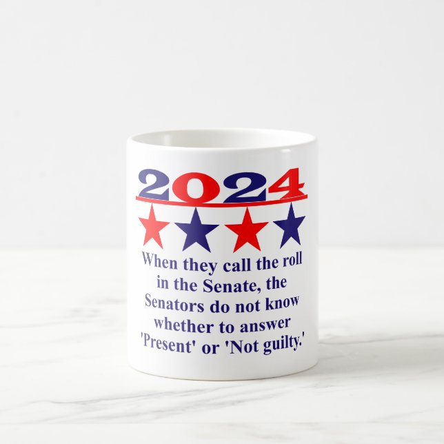 When They Call The Roll - Political Quote  Coffee Mug (Center)