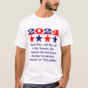 When They Call The Roll - Political Quote  T-Shirt