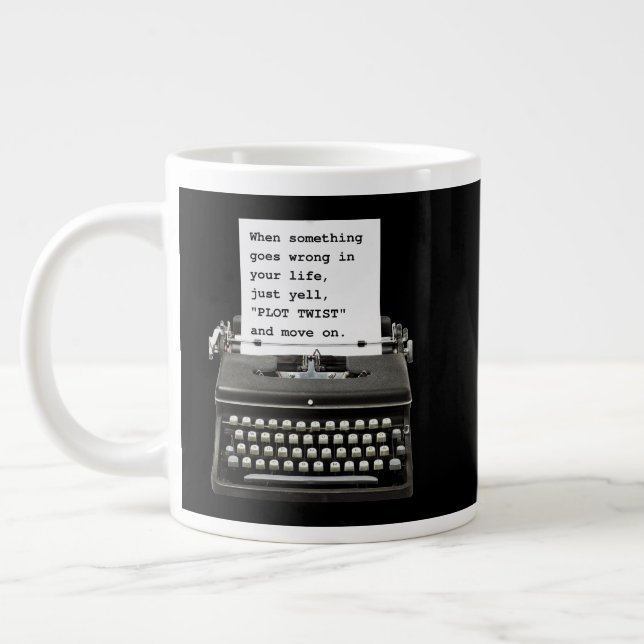 When Things Go Wrong, Just Yell "Plot Twist" Black Large Coffee Mug (Left)
