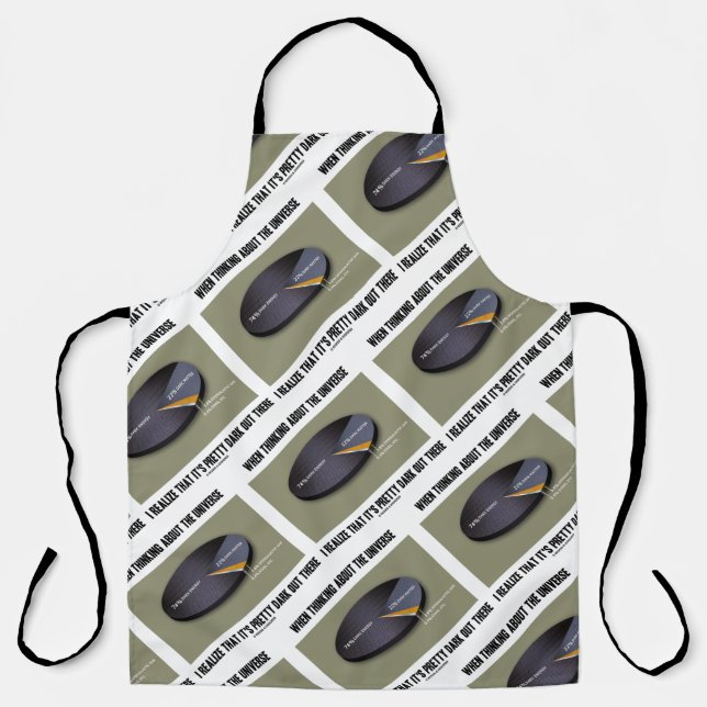 When Thinking Universe Realise It's Dark Out There Apron (Front)