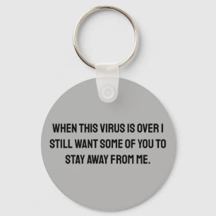 When this virus is over 2020 humour key ring