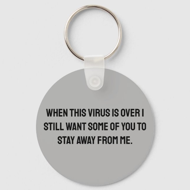 When this virus is over 2020 humour key ring (Front)