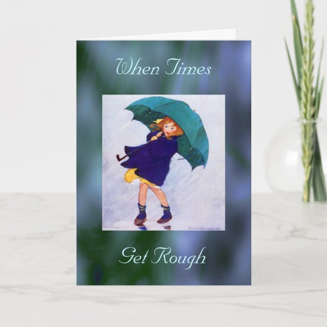 When Times Get Rough Card (Front)