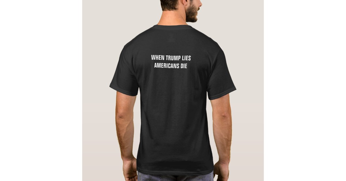 When Trump Lies T-shirt | Zazzle