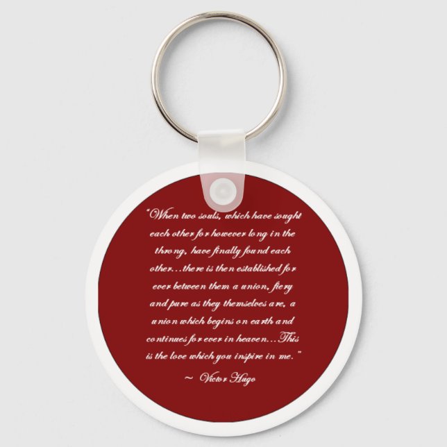 When Two Souls... Victor Hugo Quote Key Chain (Front)