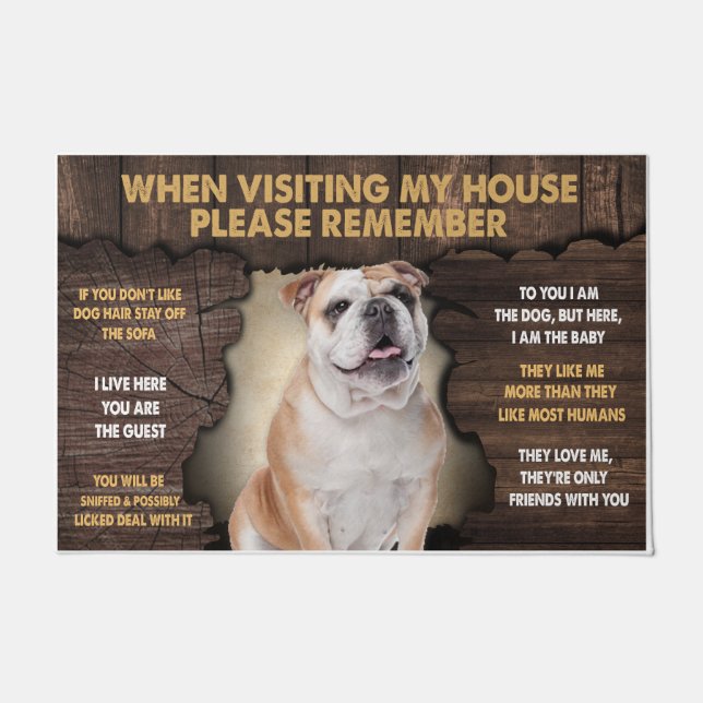 When Visiting My House Please Remember Bulldog Doormat (Front)