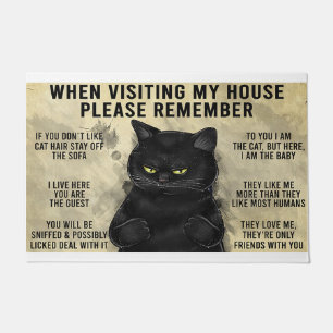 When Visiting My House Please Remember Doormat