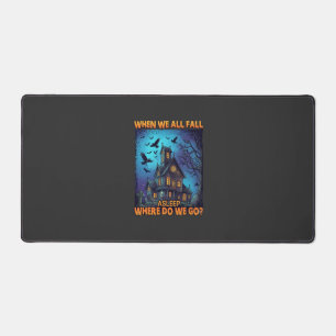 When We All Fall Asleep Haunted House Scary Ravens Desk Mat