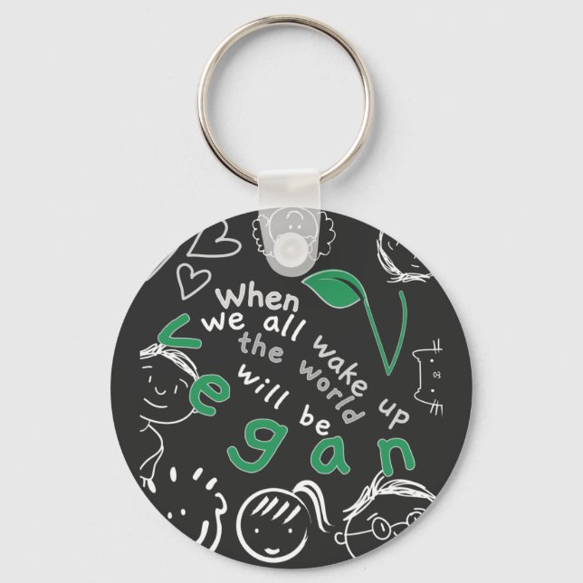 When We All Wake Up - Vegan Key Ring (Front)