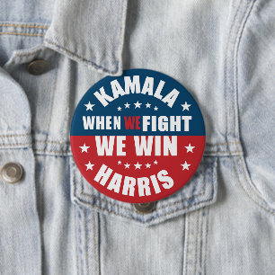 When We Fight We Win 2024 Kamala Harris USA  10 Cm Round Badge