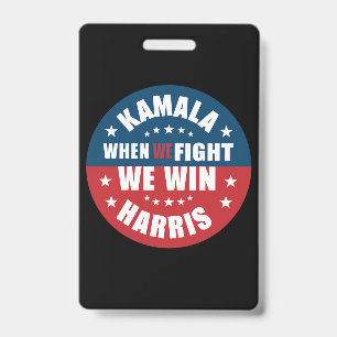 When We Fight We Win 2024 Kamala Harris USA  ID Badge