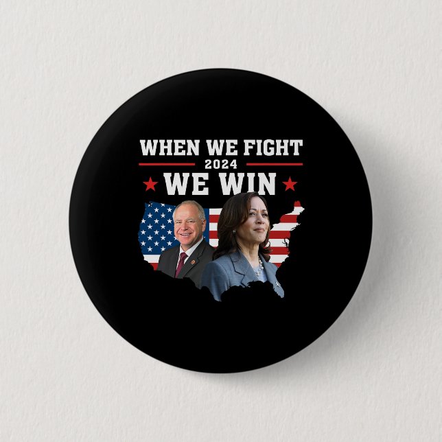 When We Fight We Win Harris W Patriotic Kamala Har 6 Cm Round Badge (Front)