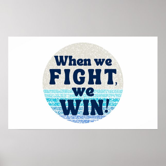 When We Fight We Win Harris Walz Democrat 2024 Poster (Front)