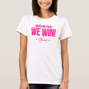 When we fight we win - Kamala T-Shirt