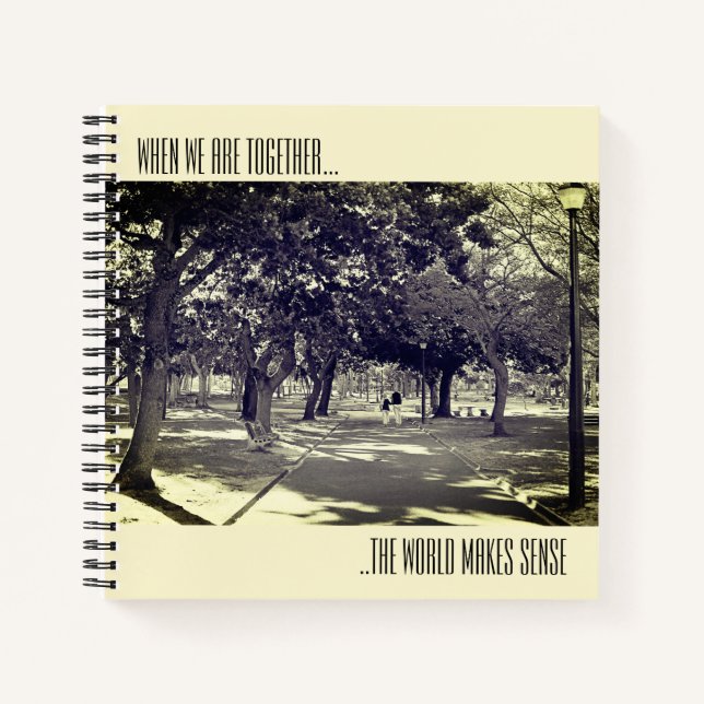 When we r together the world makes sense Notebook (Front)