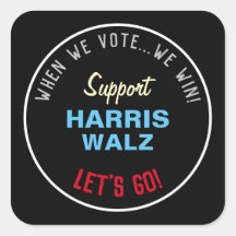 When We Vote We Win HARRIS WALZ 2024