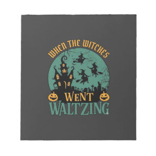When Witches Went Waltzing Halloween Haunted House Notepad