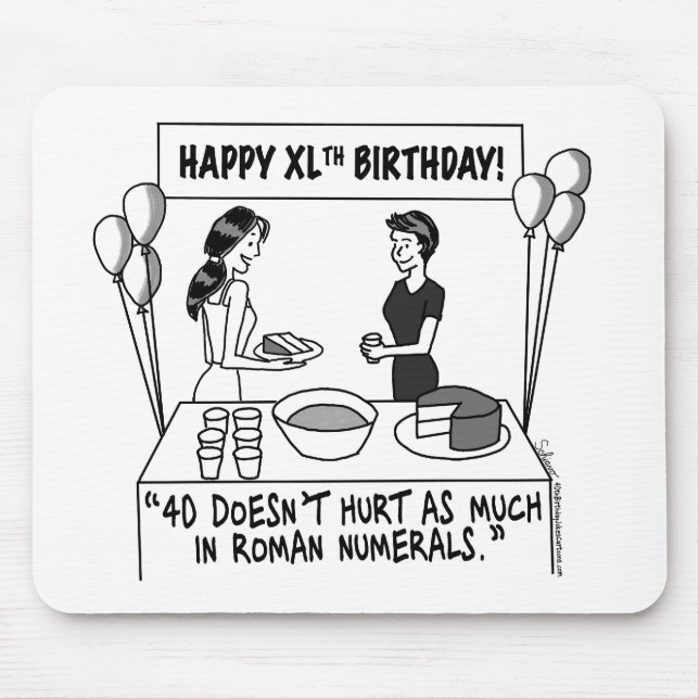 When Women Turn 40 Mousepad (Front)