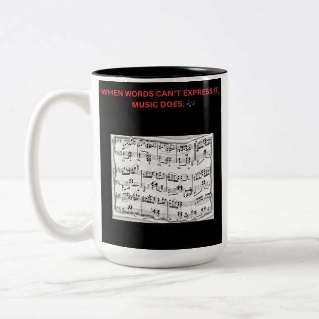 WHEN WORDS CAN’T EXPRESS IT, MUSIC DOES. 🎶 Two-Tone COFFEE MUG (Left)