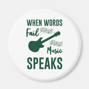 When Words Fail Music Speak Magnet
