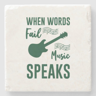 When Words Fail Music Speak Stone Coaster