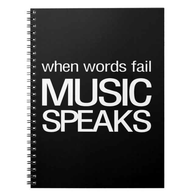 When Words Fail Music Speaks Notebook (Front)