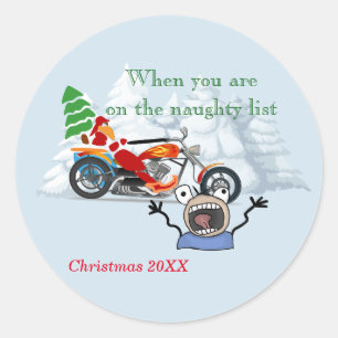 When you are on Santa’s Naughty List Classic Round Sticker