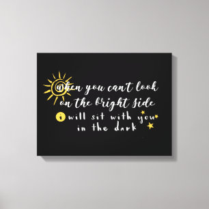 When You Can't Look on the Bright Side Canvas Print