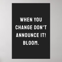 When you change don't announce it! bloom.