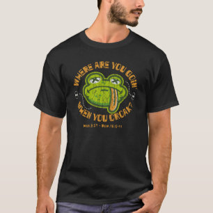 When You Croak T-Shirt