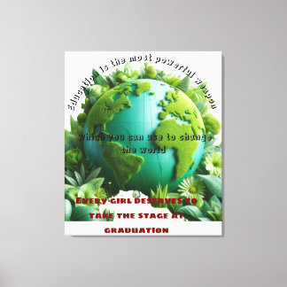When you educate a girl, you educate a nation canvas print