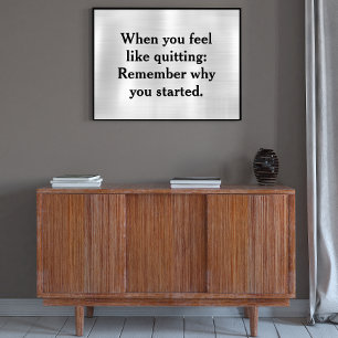 When you feel like quitting poster