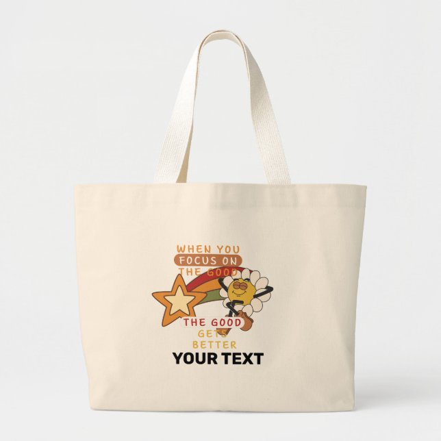 WHEN YOU FOCUS ON THE GOOD QUOTE RETRO STYLE LARGE TOTE BAG (Front)