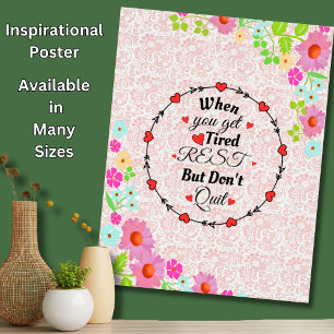 When You Get Tired Rest But Don't Quit - Motivate Poster