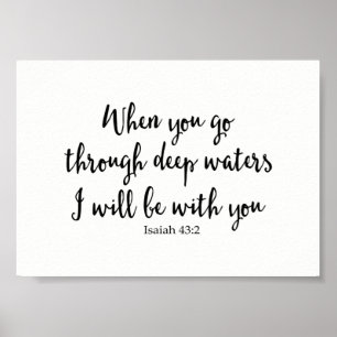 When You Go Through Deep Waters I Will Be With You Poster