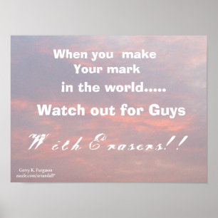 WHEN YOU MAKE YOUR MARK POSTER