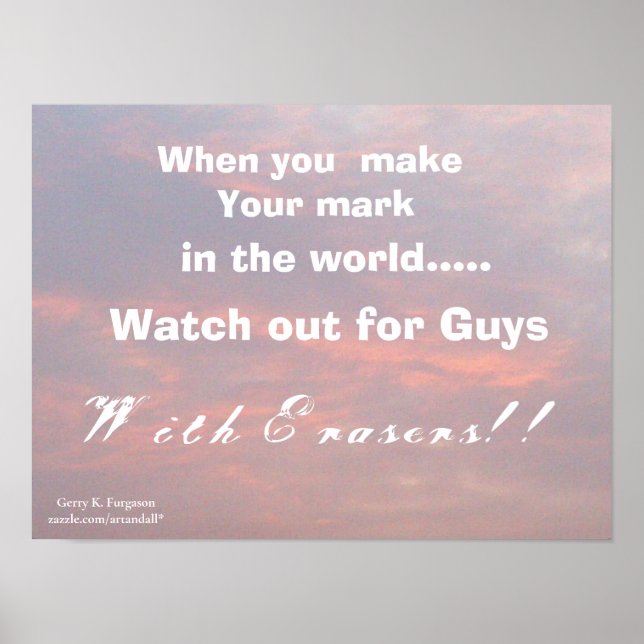 WHEN YOU MAKE YOUR MARK POSTER (Front)