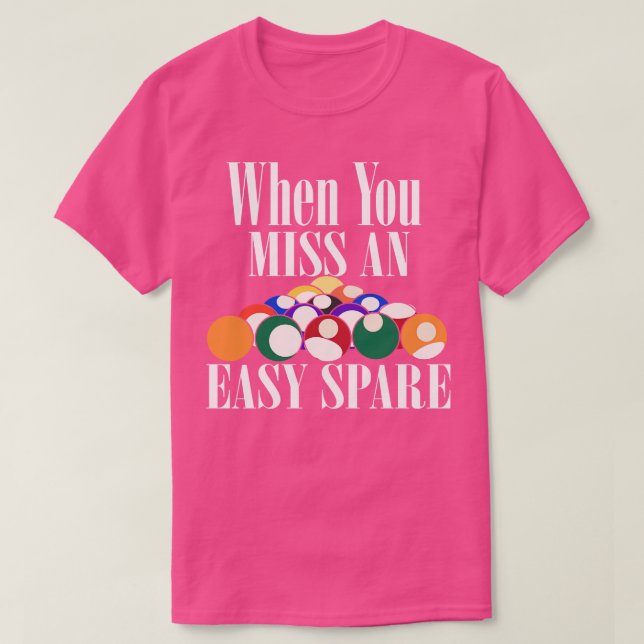 When You Miss An Easy Spare Bowling T-Shirt (Design Front)