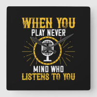 When You Play, Never Mind Who Listens To You 02