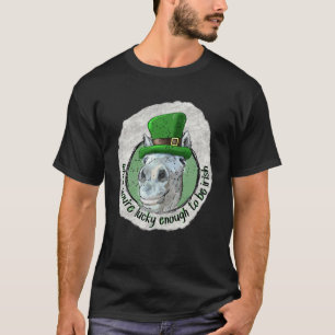 When You re Lucky Enough to be Irish Horse St Patr T-Shirt