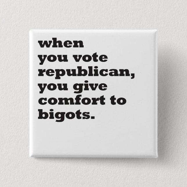 when you vote republican 15 cm square badge (Front)