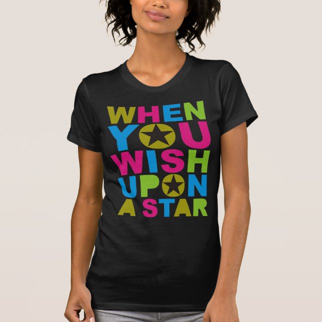 When You Wish Upon A Star T-Shirt (Front)