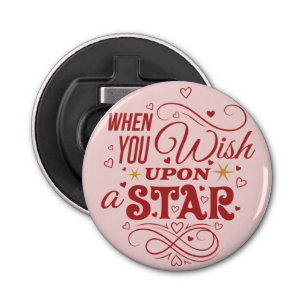When you wish upon star — Romantic Pin Button Bottle Opener