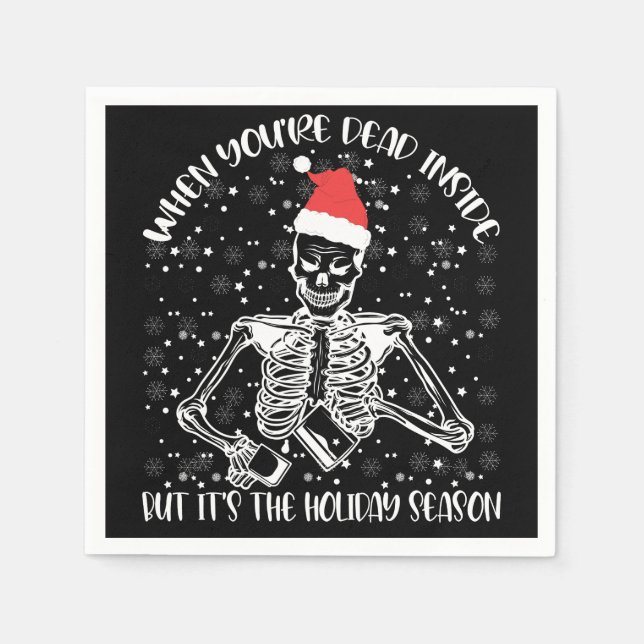 When You're Dead Inside But It's Christmas Season Napkin (Front)