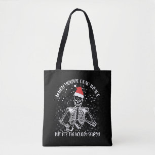 When You're Dead Inside But It's Christmas Season Tote Bag