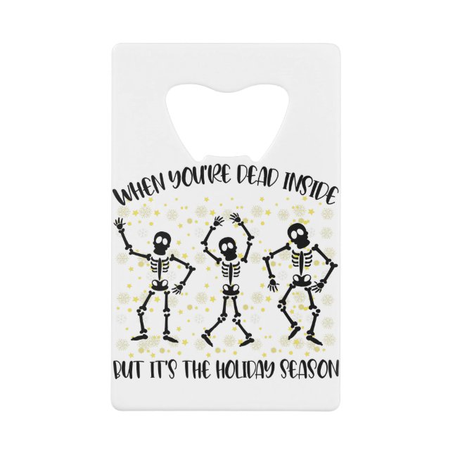 When You're Dead Inside But Its The Holiday Season (Front)